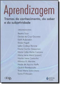 Imagem de APRENDIZAGEM - TRAMAS DO CONHECIMENTO , DO SABER E DA SUBJETIVIDADE