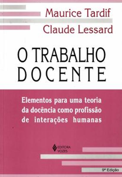 Picture of TRABALHO DOCENTE, O - ELEMENTOS PARA UMA TEORIA DA DOCENCIA - 9ªED