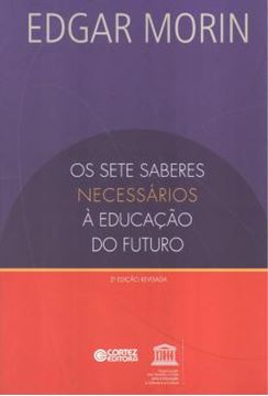 Imagem de SETE SABERES NECESSARIOS A EDUCACAO DO FUTURO - 2ª ED