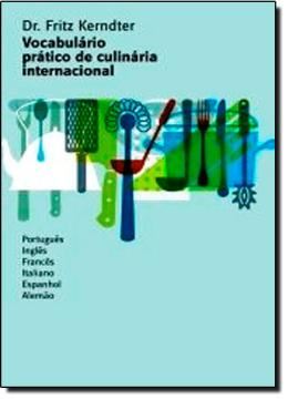 Imagem de VOCABULARIO PRATICO DE CULINARIA INTERNACIONAL