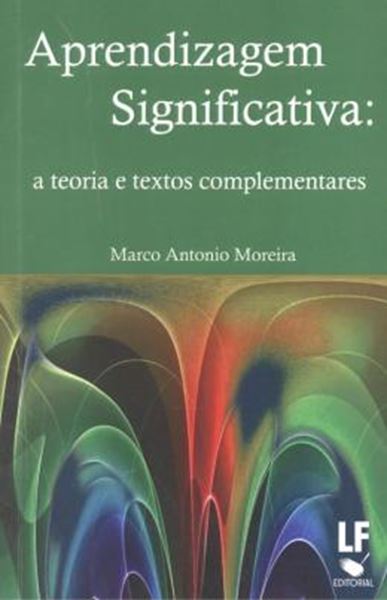 Picture of APRENDIZAGEM SIGNIFICATIVA - A TEORIA E TEXTOS COMPLEMENTARES