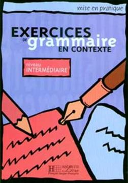 Imagem de MISE EN PRATIQUE GRAMMAIRE - INTERMEDIAIRE - LIVRE DE L´ELEVE