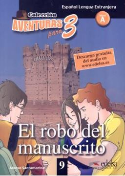 Imagem de AVENTURAS PARA TRES 9 - EL ROBO DEL MANUSCRITO - NIVEL A