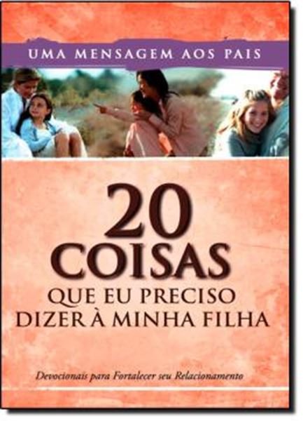 Picture of 20 COISAS QUE EU PRECISO DIZER A MINHA FILHA