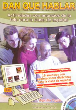 Imagem de DAN QUE HABLAR - ACTIVIDADES CON ANUNCIO PARA LA CLASE DE ESPANOL