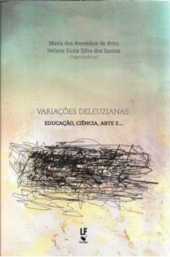 Imagem de VARIACOES DELEUZIANAS - EDUCACAO, CIENCIA, ARTE