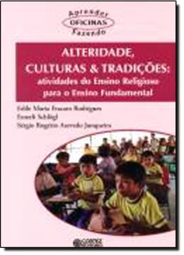 Imagem de ALTERIDADE, CULTURAS E TRADICOES