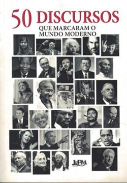 Imagem de 50 DISCURSOS QUE MARCARAM O MUNDO MODERNO