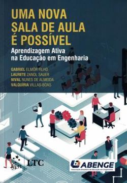 Imagem de UMA NOVA SALA DE AULA E POSSIVEL - APRENDIZAGEM ATIVA NA EDUCACAO EM ENGENHARIA