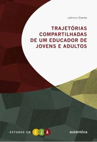 Picture of TRAJETORIAS COMPARTILHADAS DE UM EDUCADOR DE JOVENS E ADULTOS