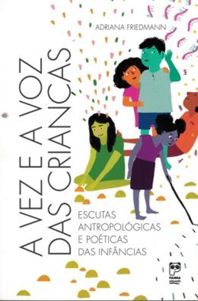Picture of A VEZ E A VOZ DAS CRIANCAS - ESCUTAS ANTROLOGICAS E POETICAS DAS INFANCIAS