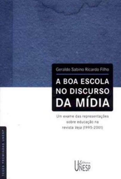 Picture of A BOA ESCOLA NO DISCURSO DA MIDIA