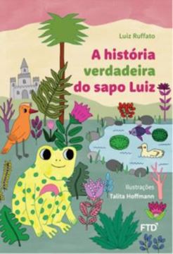 Imagem de A HISTORIA VERDADEIRA DO SAPO LUIZ