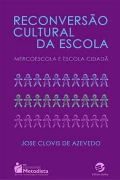 Imagem de RECONVERSAO CULTURAL DA ESCOLA