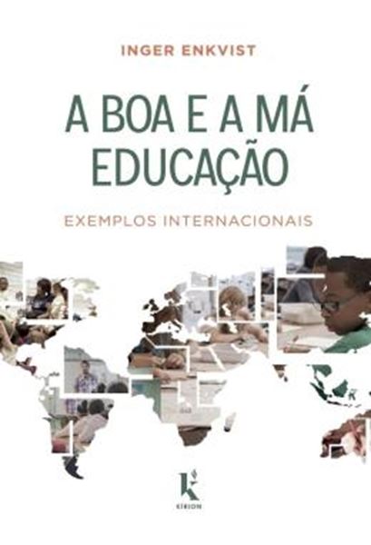 Picture of A BOA E A MA EDUCACAO - EXEMPLOS INTERNACIONAIS