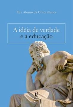 Imagem de A IDEIA DE VERDADE E A EDUCACAO