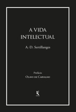 Imagem de A VIDA INTELECTUAL - SEU ESPIRITO, SUAS CONDICOES, SEUS METODOS