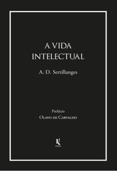 Picture of A VIDA INTELECTUAL - SEU ESPIRITO, SUAS CONDICOES, SEUS METODOS
