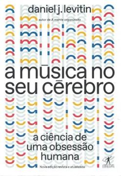 Imagem de A MUSICA NO SEU CEREBRO (NOVA EDICAO)
