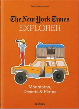 Imagem de THE NEW YORK TIMES EXPLORER - MOUNTAINS, DESERTS & PLAINS