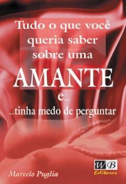 Imagem de TUDO O QUE VOCE QUERIA SABER SOBRE UMA AMANTE
