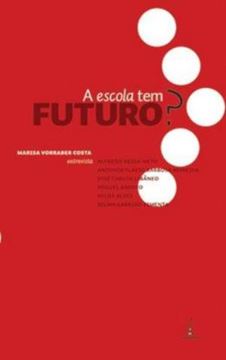 Imagem de A ESCOLA TEM FUTURO?