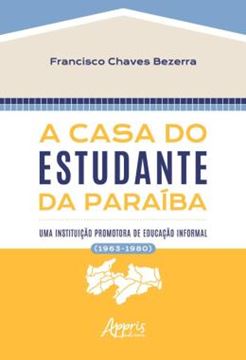 Imagem de A CASA DO ESTUDANTE DA PARAIBA - UMA INSTITUICAO PROMOTORA DE EDUCACAO INFORMAL (1963-1980)