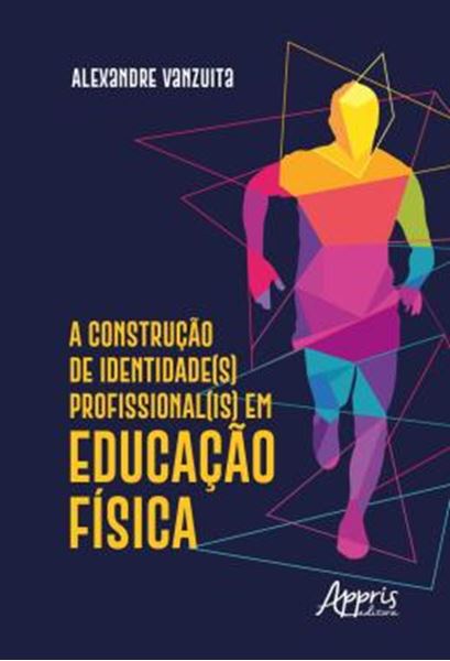 Picture of A CONSTRUCAO DE IDENTIDADE(S) PROFISSIONAL(IS) EM EDUCACAO FISICA