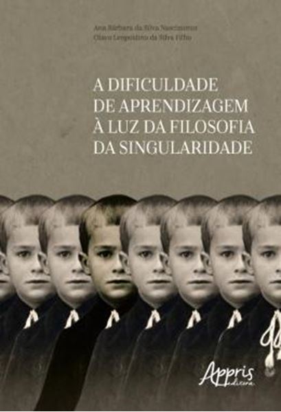 Picture of A DIFICULDADE DE APRENDIZAGEM A LUZ DA FILOSOFIA DA SINGULARIDADE