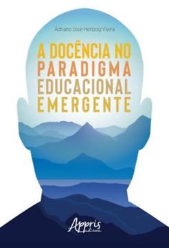 Imagem de A DOCENCIA NO PARADIGMA EDUCACIONAL EMERGENTE