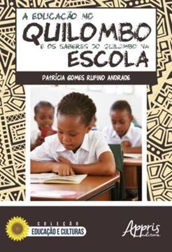 Imagem de A EDUCACAO NO QUILOMBO E OS SABERES DO QUILOMBO NA ESCOLA