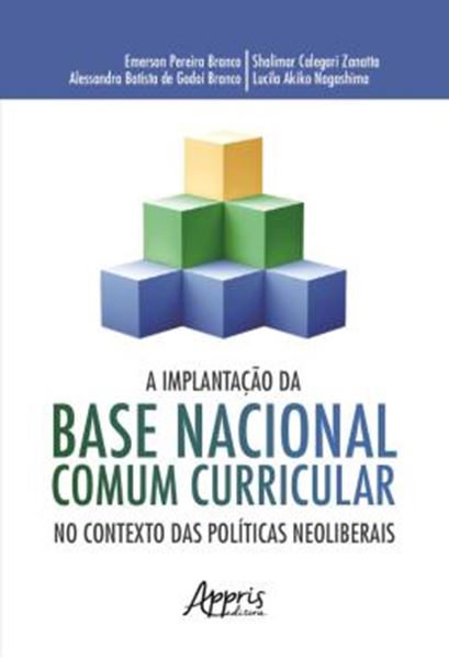 Picture of A IMPLANTACAO DA BASE NACIONAL COMUM CURRICULAR NO CONTEXTO DAS NEOLIBERAIS