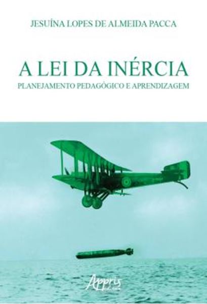 Picture of A LEI DA INERCIA: PLANEJAMENTO PEDAGOGICO E APRENDIZAGEM