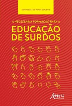 Imagem de A NECESSARIA FORMACAO PARA A EDUCACAO DE SURDOS