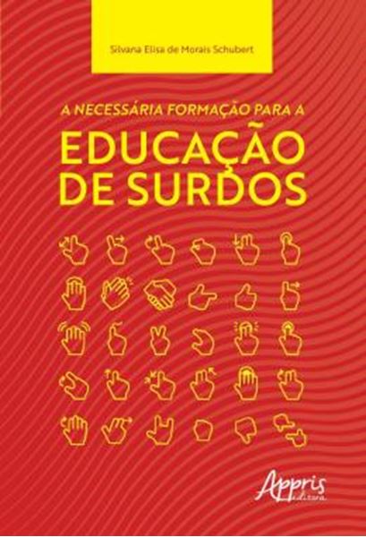 Picture of A NECESSARIA FORMACAO PARA A EDUCACAO DE SURDOS