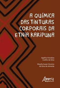 Imagem de A QUIMICA DAS TINTURAS CORPORAIS DA ETNIA KARIPUNA