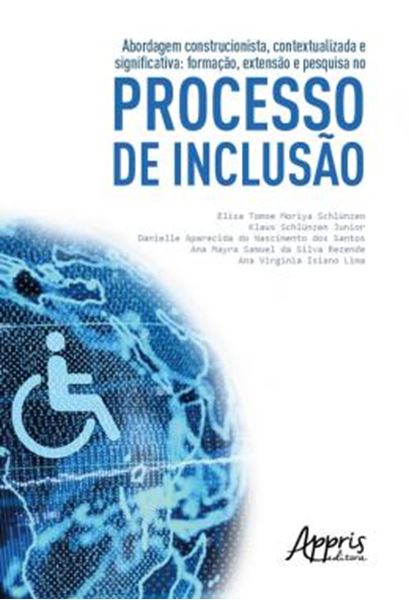 Picture of ABORDAGEM CONSTRUCIONISTA, CONTEXTUALIZADA E SIGNIFICATIVA: FORMACAO, EXTENSAO E PESQUISA NO PROCESSO DE INCLUSAO
