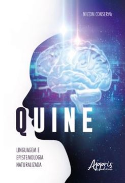 Imagem de QUINE - LINGUAGEM E EPISTEMOLOGIA NATURALIZADA