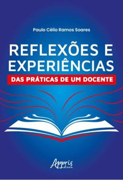 Picture of REFLEXOES E EXPERIENCIAS DAS PRATICAS DE UM DOCENTE