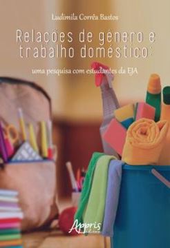 Imagem de RELACOES DE GENERO E TRABALHO DOMESTICO: UMA PESQUISA COM ESTUDANTES DA EJA