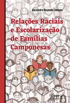 Imagem de RELACOES RACIAIS E ESCOLARIZACAO DE FAMILIAS CAMPONESAS