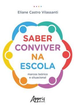 Imagem de SABER CONVIVER NA ESCOLA - MARCOS TEORICO E SITUACIONAL