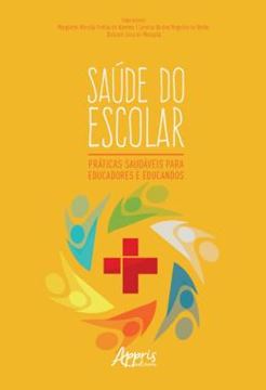 Imagem de SAUDE DO ESCOLAR: PRATICAS SAUDAVEIS PARA EDUCADORES E EDUCANDOS