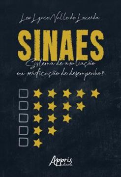 Imagem de SINAES: SISTEMA DE AVALIACAO OU VERIFICACAO DE DESEMPENHO?