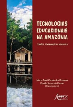 Imagem de TECNOLOGIAS EDUCACIONAIS NA AMAZONIA: TENSOES, CONTRADICOES E MEDIACOES
