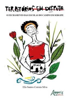 Imagem de TERRITORIOS EM DISPUTA - O FECHAMENTO DAS ESCOLAS DO CAMPO EM SERGIPE