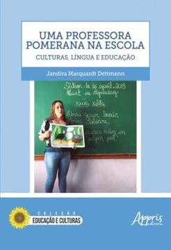 Imagem de UMA PROFESSORA POMERANA NA ESCOLA: CULTURAS, LINGUA E EDUCACAO