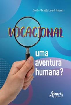 Imagem de VOCACIONAL - UMA AVENTURA HUMANA?