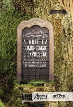 Imagem de A ARTE DA COMUNICACAO E EXPRESSAO: O QUE VOCE NAO SABE QUE SABE... E E FUNDAMENTAL SABER!