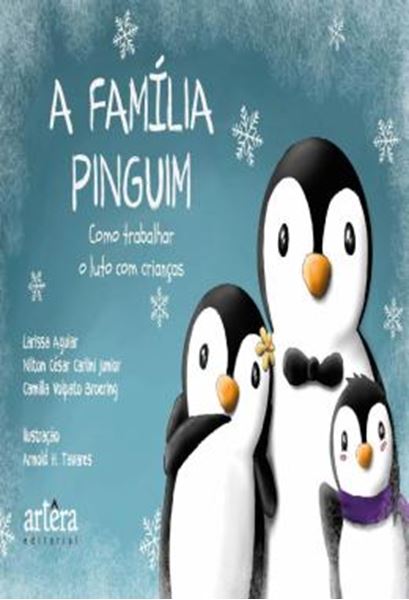 Picture of A FAMILIA PINGUIM: COMO TRABALHAR O LUTO COM CRIANCAS